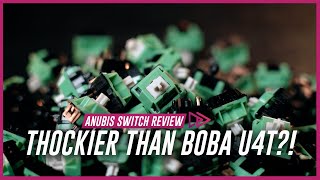 The THOCKIEST Tactile  Anubis Switch Review [upl. by Leupold218]