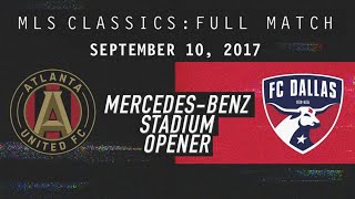 Atlanta United FIRST Game at MercedesBenz Stadium vs FC Dallas Full Match [upl. by Divaj]