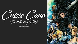 Crisis Core Final Fantasy VII  Music Compilation [upl. by Notsirhc]