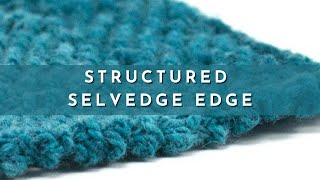 How to Knit the Structured Selvedge Edge [upl. by Childers30]