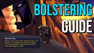 Bolstering Affix Guide BFA Mythic Plus [upl. by Selimah]