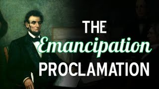 The Emancipation Proclamation [upl. by Nwahsek297]