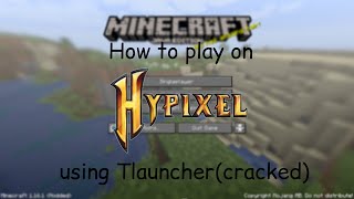 How to play on Hypixel using Tlauncher cracked [upl. by Sparks587]