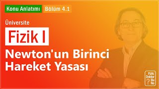 Üniversite Fizik I  Bölüm 41 Newtonun Birinci Hareket Yasası [upl. by Roana]