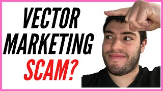 Is Vector Marketing A Scam [upl. by Pisano]