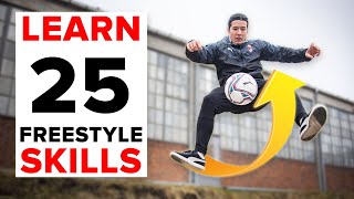 25 freestyle skills everyone should learn  BEGINNER to PRO [upl. by Annekam]