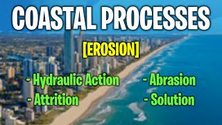 Coastal Processes  Erosion [upl. by Ellehsar110]