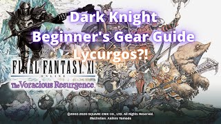 Final Fantasy XI Dark Knight Beginners Gear Guide 2021 Lycurgos [upl. by Skeie196]