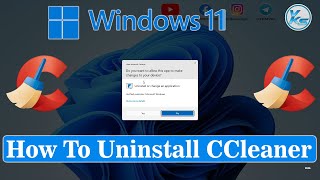 ✅ How To Uninstall CCleaner in Windows 11 [upl. by Dekow995]