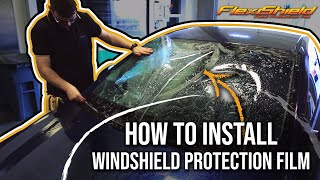 How to Install Windshield Protection Film  FlexiShield DFR [upl. by Sumetra426]