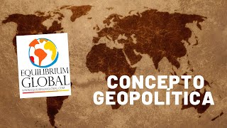 El concepto de la quotGeopolíticaquot RelacionesInternacionales Historia [upl. by Lundt]