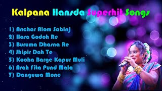 Kalpana Hansda Superhit Songs Collection  New Santali Songs 2020 [upl. by Maryjo]