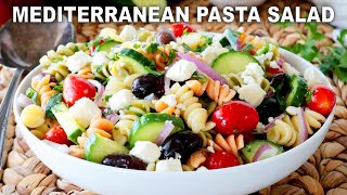 How To Make Mediterranean Pasta Salad  EASY 20Minute Potluck Recipe [upl. by Nnylyak]