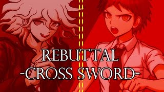 Rebuttal CROSS SWORD Remix Cover Danganronpa [upl. by Acirtap480]