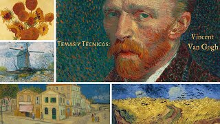 Temas y Técnicas Van Gogh [upl. by Adnovoj660]