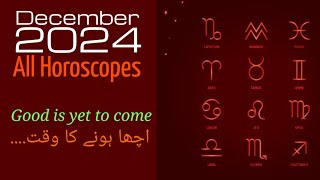 All Horoscopes December 2024 l Urdu  Hindi [upl. by Idid847]