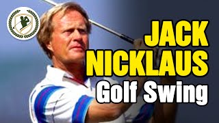 JACK NICKLAUS SWING  SLOW MOTION PRO GOLF SWING ANALYSIS [upl. by Lil381]