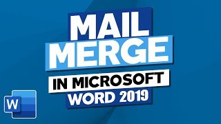 How to Mail Merge in Microsoft Word 2019 [upl. by Ennaillek754]