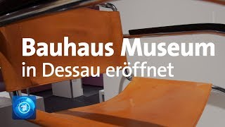 Bauhaus Museum Dessau eröffnet [upl. by Anaujik]