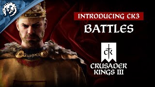 Introducing CK3  Battles [upl. by Dowd415]