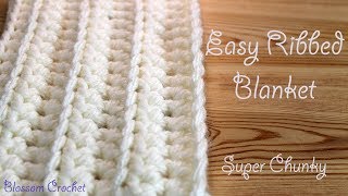 Easiest amp Fastest Crochet Blanket  Ribbed  Ridged  Super Chunky [upl. by Laeynad]