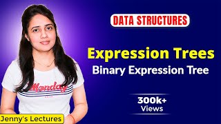 312 Expression Trees  Binary Expression Tree  Data Structures Tutorials [upl. by Johppah]