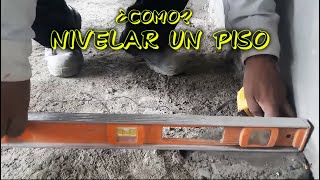 Ep 1  ¿Cómo nivelar un piso  CONSTRUCCIONES IDEALES [upl. by Stagg243]