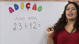 Adição  Videoaula EscolaRio Matemática  2º ano [upl. by Klemm]