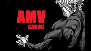 One Punch Man「AMV」 GAROU THE HERO HUNTER ᴴᴰ [upl. by Golub]