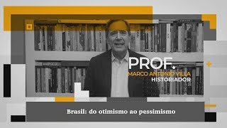 Brasil do otimismo ao pessimismo [upl. by Aehsal]