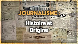 Journalisme  Histoire et Origine  12 [upl. by Avaria]