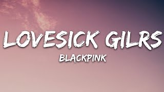 BLACKPINK  Lovesick Girls Lyrics [upl. by Atsirtal244]