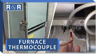 Furnace  Thermocouple  Repair and Replace [upl. by Litt]