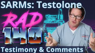 SARMs Testolone  RAD140  Testimony amp Comments [upl. by Nywloc]