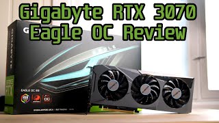 Gigabyte RTX 3070 Eagle OC Review  vs RTX 2070 Super RX 5700 XT and GTX 1070 [upl. by Eelrebmyk695]