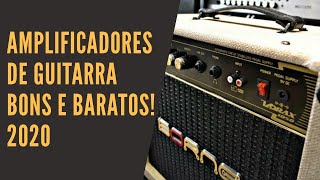 5 AMPLIFICADORES DE GUITARRA BONS E BARATOS 2020 [upl. by Anits]