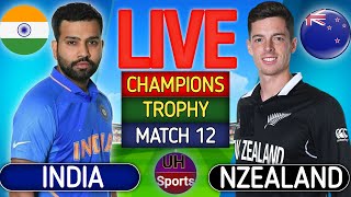 India vs New Zealand Live Match 12  Live Cricket Match Today  IND vs NZ  Champions Trophy 2025 [upl. by Siana]