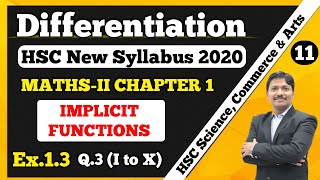 Differentiation Ex 13 Part 11 MathsII 12th New Syllabus 202021  Implicit Functions  Dinesh Sir [upl. by Egdamlat]