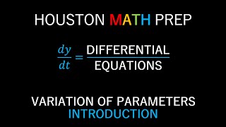 Variation of Parameters Introduction [upl. by Annasiul308]