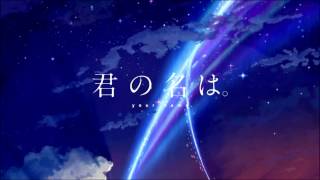 Kimi no Na wa Opening quotYumetourouquot  ExtendedSound only [upl. by Lewan282]