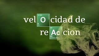 VELOCIDAD DE REACCION  Cinética química [upl. by Alita501]