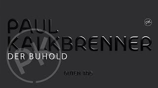 Paul Kalkbrenner  Der Buhold Guten Tag Album Official PK Version [upl. by Ahtnams616]