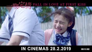 FALL IN LOVE AT FIRST KISS 《一吻定情》Trailer Opens in Singapore on 28 February 2019 [upl. by Eiliak886]