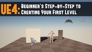 UE4 Beginners StepbyStep to Creating Your First LevelMap in 12 Minutes Tutorial [upl. by Ahsaet952]