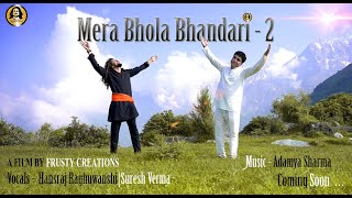 Mera Bhola Bhandari 2 [upl. by Bascomb]