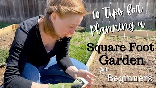 10 Tips for Planning a SQUARE FOOT GARDEN  for BEGINNERS [upl. by Marsden]