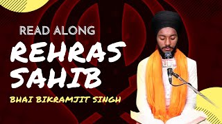 Rehras Sahib Path  Read Along  Peaceful Gurbani  Bhai Bikramjit Singh Ji [upl. by Eemiaj]