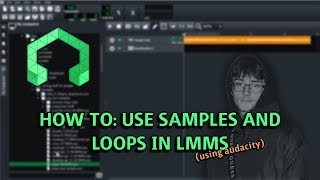 How to Use SamplesLoops in LMMS with audacity [upl. by Ehtyde]