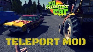 Teleports  My Summer Car 29 Mod [upl. by Crooks]