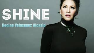 SHINE  Regine Velasquez Lyrics [upl. by Anerrol]